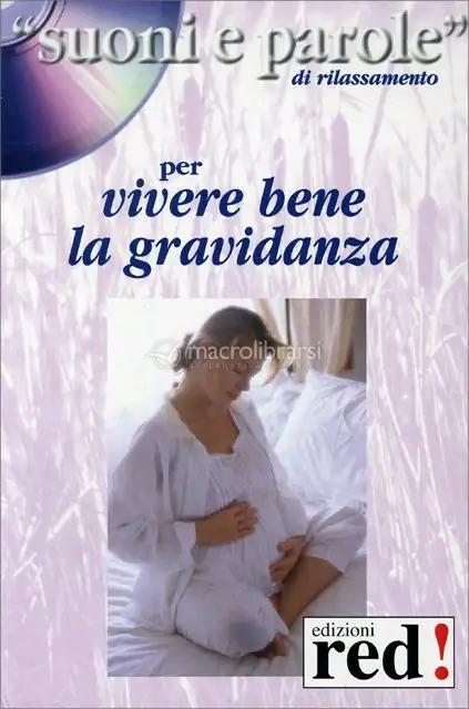 Vivere Bene La Gravidanza - CD Audio + Libretto — CD